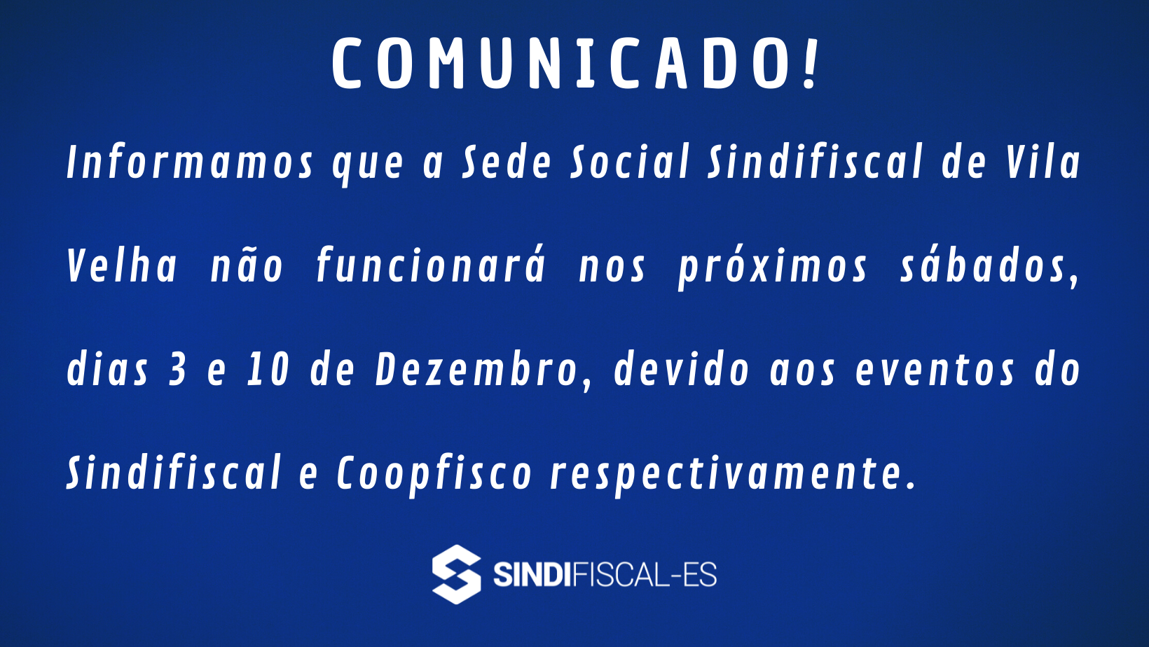 Sede Social de Vila Velha estará fechada ao público nos dias 3 e 10 de dezembro