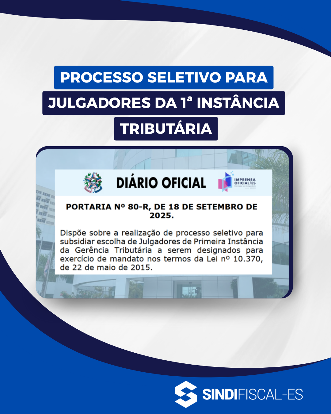 Processo Seletivo para Julgadores de Primeira Instância da Gerência Tributária!