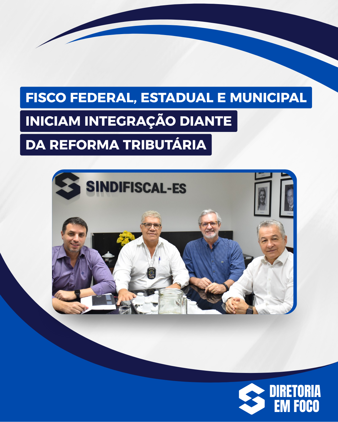 Fisco Federal, Estadual e Municipal iniciam integração diante da Reforma Tributária